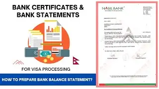Bank Certificates and Bank Statements for Visa Processing | How to prepare bank balance statement?