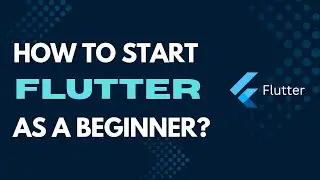Flutter Beginner Guide 2025 🚀 | How to Start Flutter App Development Step-by-Step