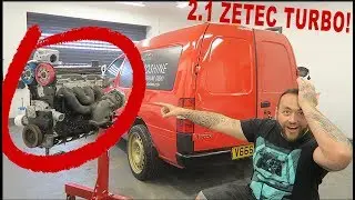 2.1L ZETEC TURBO ENGINE IS GOING IN THE £100 ESCORT VAN!