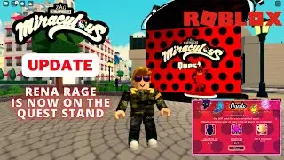 RENA RAGE IS ON THE QUEST STAND | ROBLOX MIRACULOUS RP UPDATE 🐞😸