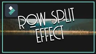 Cinematic Row Split/Merge Transition Tutorials| Filmora 9