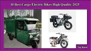 ✅ 10 Best Cargo Electric Bikes High Quality 2025