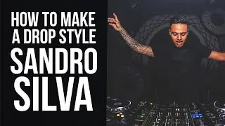 HOW TO MAKE A DROP STYLE SANDRO SILVA VS SABERZ