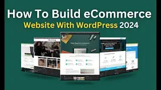 Build Your eCommerce Store on WordPress in 2024 (Step-by-Step for Beginners)