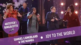 Samuel Ljungblahd & The Mamas - Joy to the world - Live i BingoLotto
