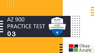okay azure | az 900 practice test 03 | azure fundaments practice test 03 | year 2020