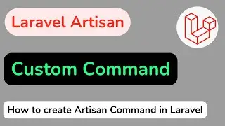 Laravel Custom Command | Create Custom Artisan Command In laravel | Laravel Advanced [HINDI]
