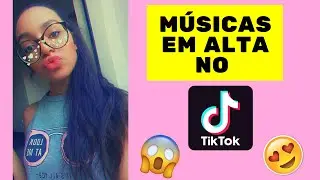 MÚSICAS do TIKTOK  MAIS TOCADAS que você não sabe o nome!