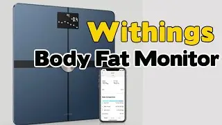 Withings Wi Fi Body Composition Smart Scale Body Fat Monitor