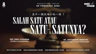 #HYMN​​​​​​ 09/02/25 - 07.30 WITA | Pdt. Dedy Wikarsa ~ SALAH SATU ATAU SATU - SATUNYA?