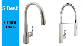 Best Kitchen Faucets - Top Kitchen Faucets Reviews