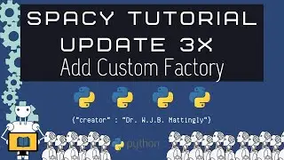 How to Add Custom Factories with Language component in spaCy 3x (SpaCy 3x Tutorials)