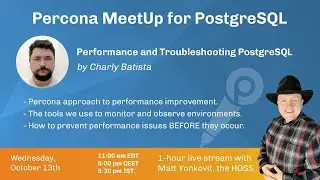 Percona MeetUp for PostgreSQL Oct 13th, 2021 - PostgreSQL Talk