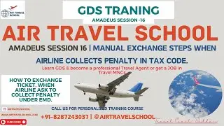 Amadeus Session 16 |Manual Exchange| How to Exchange/Reissue if Airline Collects Penalty in TAX Code