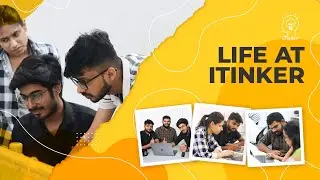 Life at iTinker | Employee One Month Journey So Far