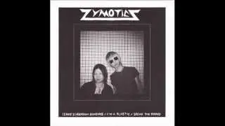 Zymoticz - I'm A Plastic