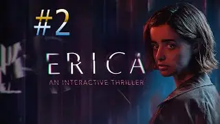 НОВОЕ ИНТЕРАКТИВНОЕ КИНО ФИНАЛ ► Erica #2