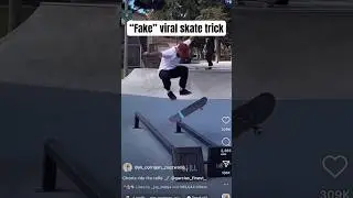 I Did The “FAKE” Skateboarding Trick?!?! 