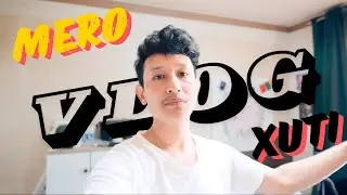 Mero Xuti Ko Din | Korea Vlog 🇰🇷