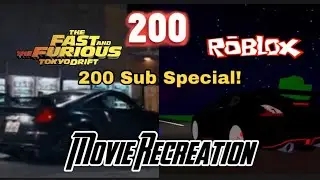 Fast and Furious Tokyo Drift Recreation! (200 Subscriber special!)