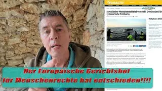 Der Europäische Gerichtshof für Menschenrechte hat entschieden!!!!     Griechenland/Kreta/Crete 2025