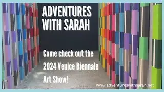 Adventures in Venice: A Look Inside the Venice Biennale Art Show