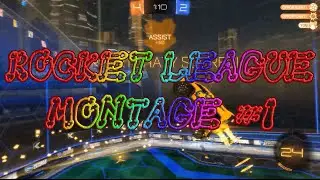 Rocket League Montage #1