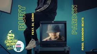 Bury - Pardon feat. Dj Dzino (prod. Grandon beats)