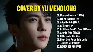 YU MENGLONG SAD SONG PLAYLIST 🎵  Heartbreaking Cover By Yu Menglong Songs😭 #yumenglong #viral #viral