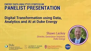 Digital Transformation using Data, Analytics and AI at Duke Energy
