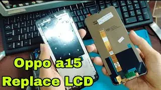 Oppo a15 Replace LCD