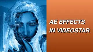 ae effect’s in video star