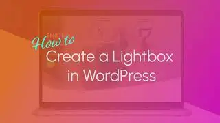 Create a Lightbox in WordPress