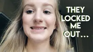 they locked me out... VLOGMAS DAY 18