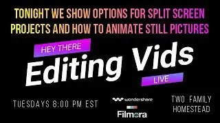 Some options for Split Screen projects and Animating still objects.  How to's!