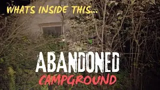 Exploring an abandoned campground at night!