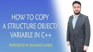 How to Copy a Structure Object/Variable? C++