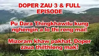 Doper zau Bung 3-na & Full Episode| Mizo tawnhriat ngaihnawm