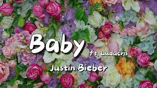 Baby (Lirik) ft. Ludacris - Justin Bieber