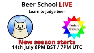 Beer School Live is back! Learn to judge beer. Season 2 starts July 14th