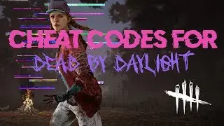 Cheat Codes for Dead by Daylight