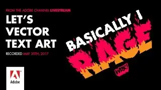 Let's Vector Text Art  - from the Adobe Livestream 05/30/17
