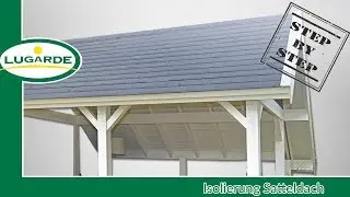 Gartehaus bauen: Satteldach isolieren | Lugarde