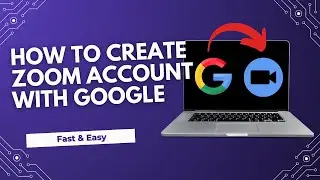 How to Create a Zoom Account with Google (Fast & Easy Step-by-Step Tutorial 2025)
