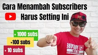 Cara Menambah Subscriber Youtube 2021