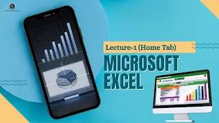 MS-Excel- HOME TAB Lecture-1