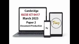 IGCSE ICT (0417) March 2023 P2 Document Production