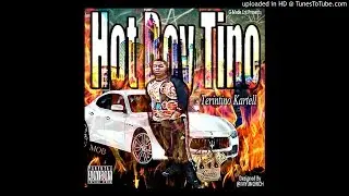Terintino Kartell- Hot Boy Remix Feat. Yung Rich (Bankroll Fresh freestyle)