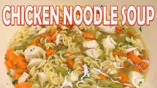 THE BEST CHICKEN NOODLE SOUP RECIPE | HOW TO MAKE CHICKEN NOODLE SOUP | COOKING WITH CLAIRE