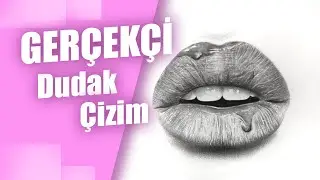 Gerçekçi Karakalem Dudak Nasıl Çizilir | Aşamalarıyla !